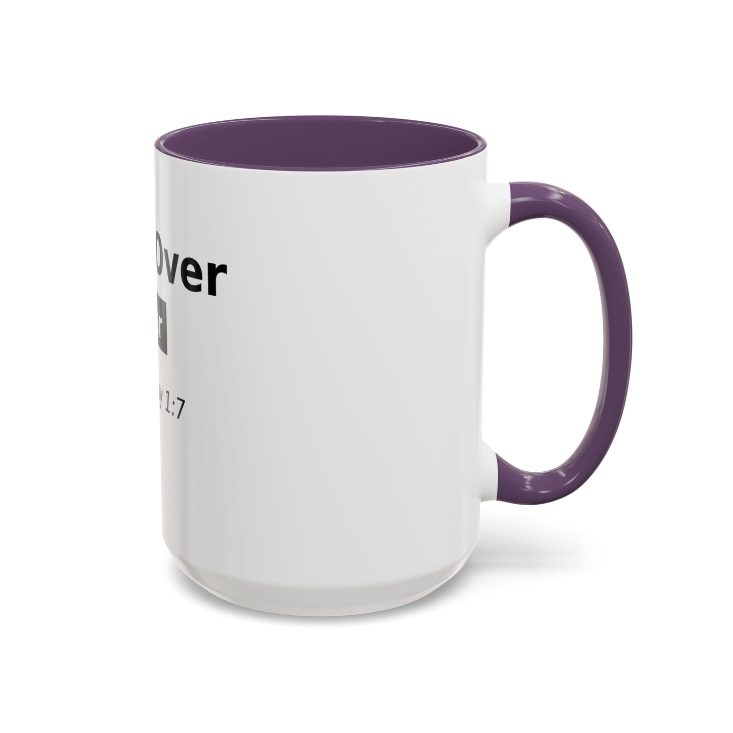 Faith Over Fear Coffee Mug — 2 Timothy 1:7 Inspirational Accent Mug