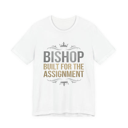 Bishop "Built for the Assignment" T-Shirt — Inspirational Church Leadership Tee