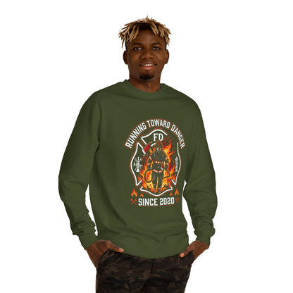 Firefighter Crewneck Sweatshirt — "Running Toward Danger" Since 2020