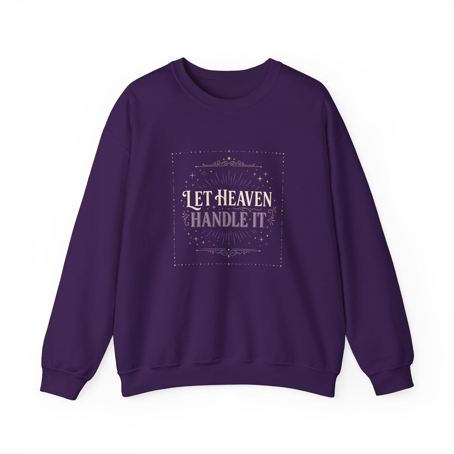 Let Heaven Handle It  Sweatshirt