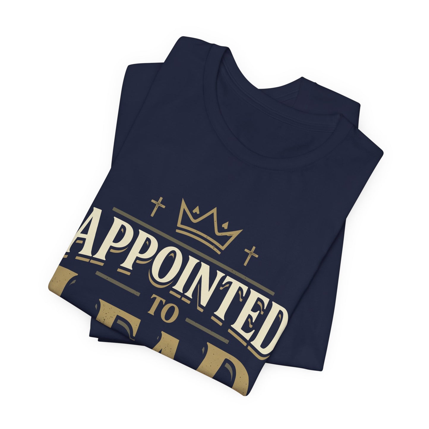 Appointed to Lead Bishop T-Shirt — Inspirational Church Leadership Tee