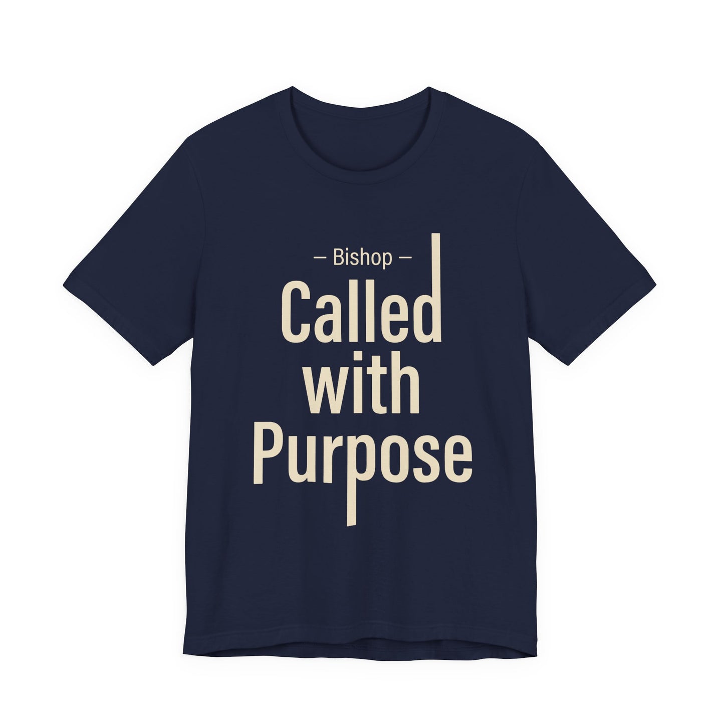 Called With Purpose Bishop Tee