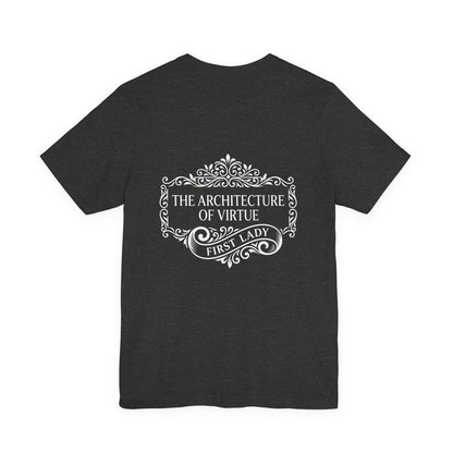 First Lady 'The Architecture of Virtue' Graphic Tee