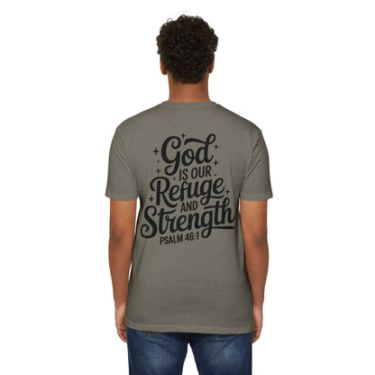 God Is Our Refuge & Strength T-Shirt — Psalm 46:1 Inspirational Tee