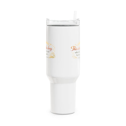 40oz Faith Tumbler - "This is the day" Psalm 118:24 Inspirational Travel Mug
