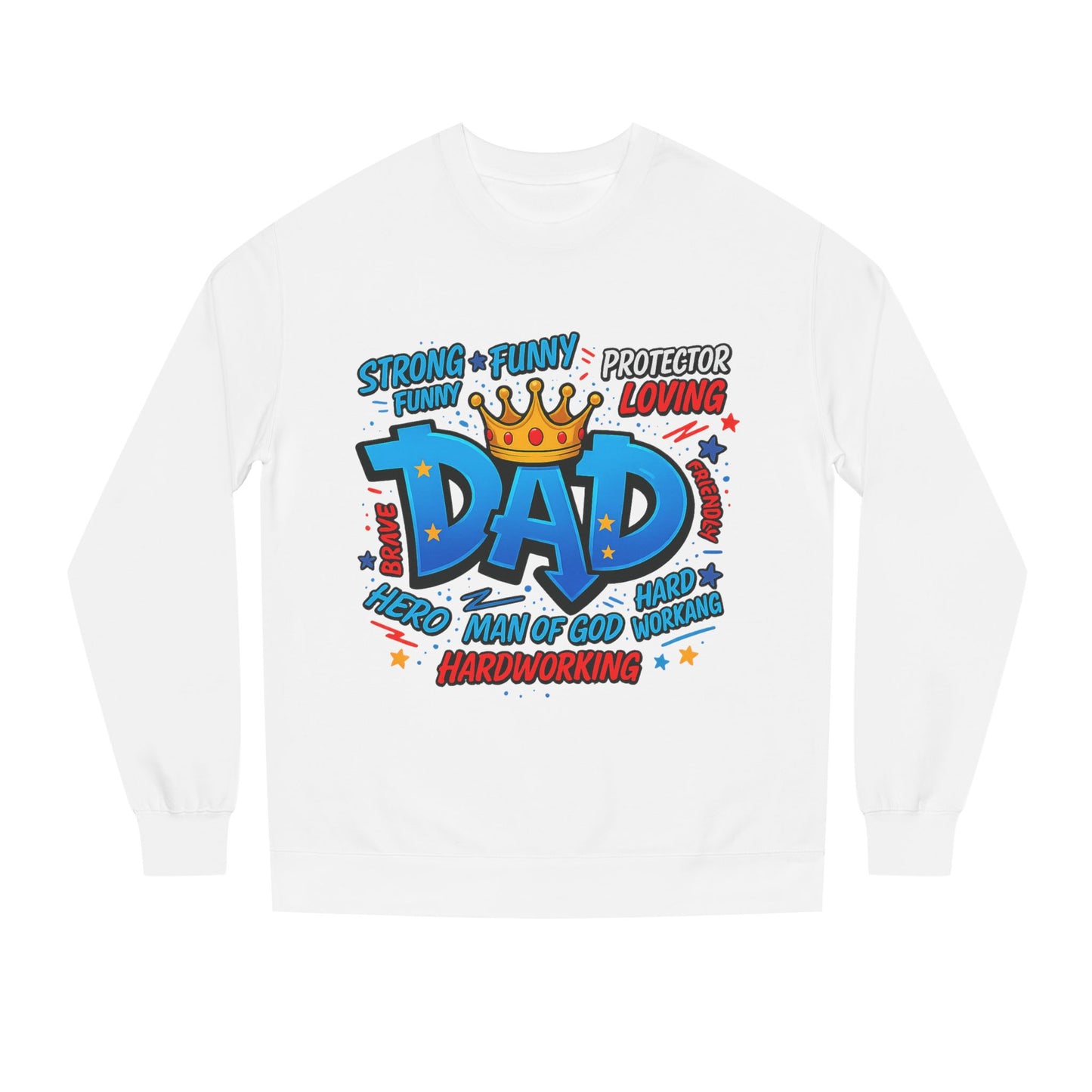 Dad Crown Graphic Sweatshirt – Funny & Loving Father Tribute