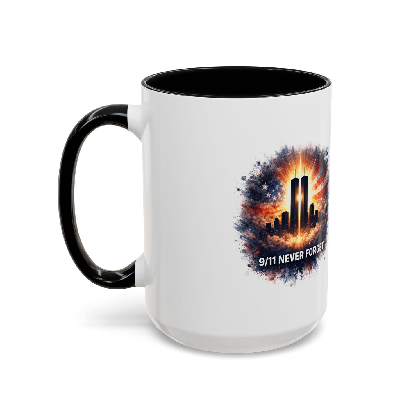 9/11 Never Forget Coffee Mug - Memorial Tribute Accent Mug (11/15oz)