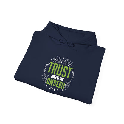 Trust the Unseen Hoodie