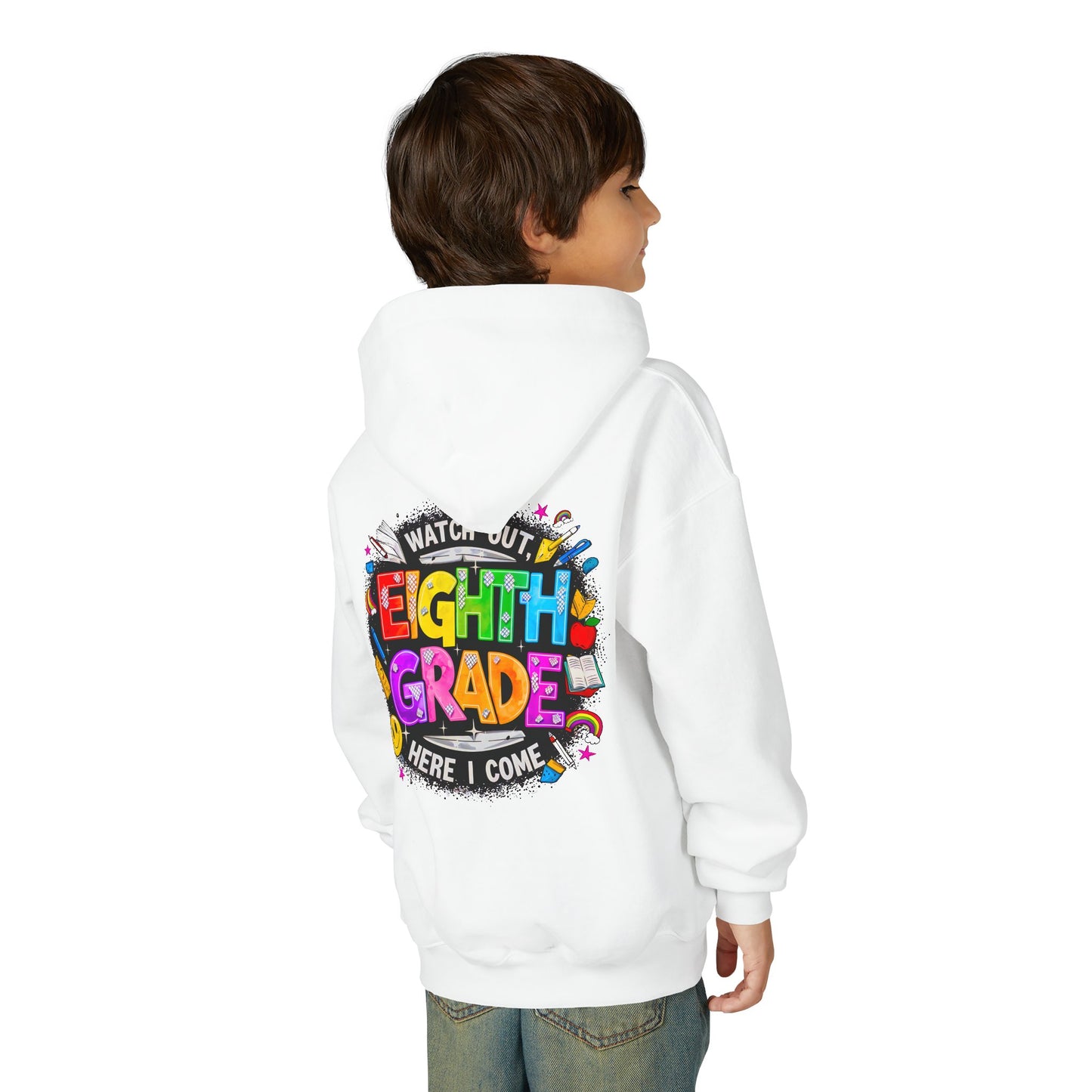 Eighth Grade Kids Hoodie - "Watch Out! Here I Come" Colorful Back-to-School Sweatshirt