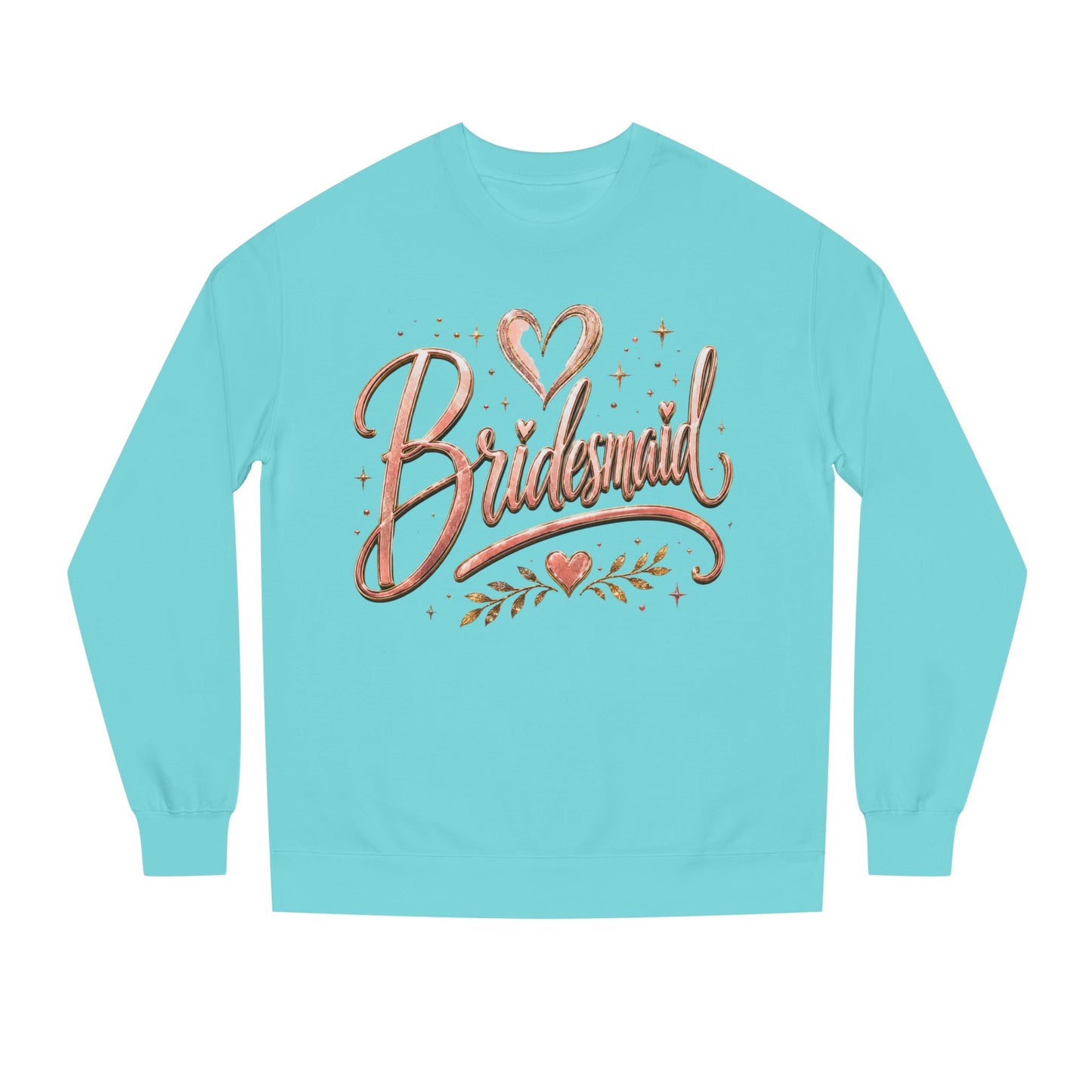 Bridesmaid Crewneck Sweatshirt — Rose Gold Script Bridesmaid Pullover