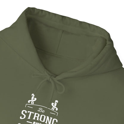Be Strong and Courageous Deuteronomy 31:6 Hoodie