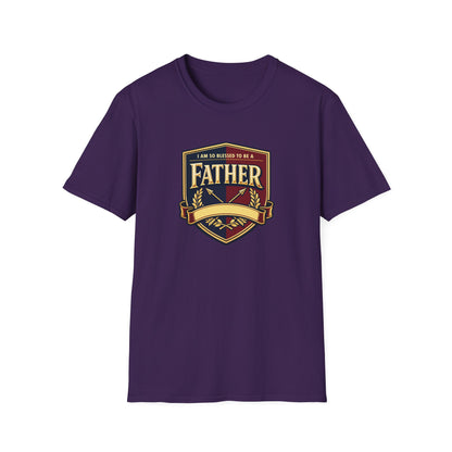"I Am So Blessed To Be A Father"  T-Shirt