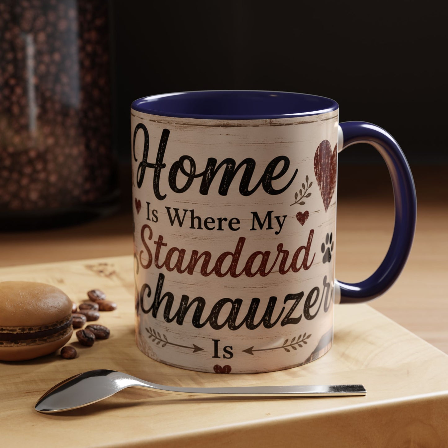 Standard Schnauzer Accent Coffee Mug — "Home Is Where My Standard Schnauzer Is"