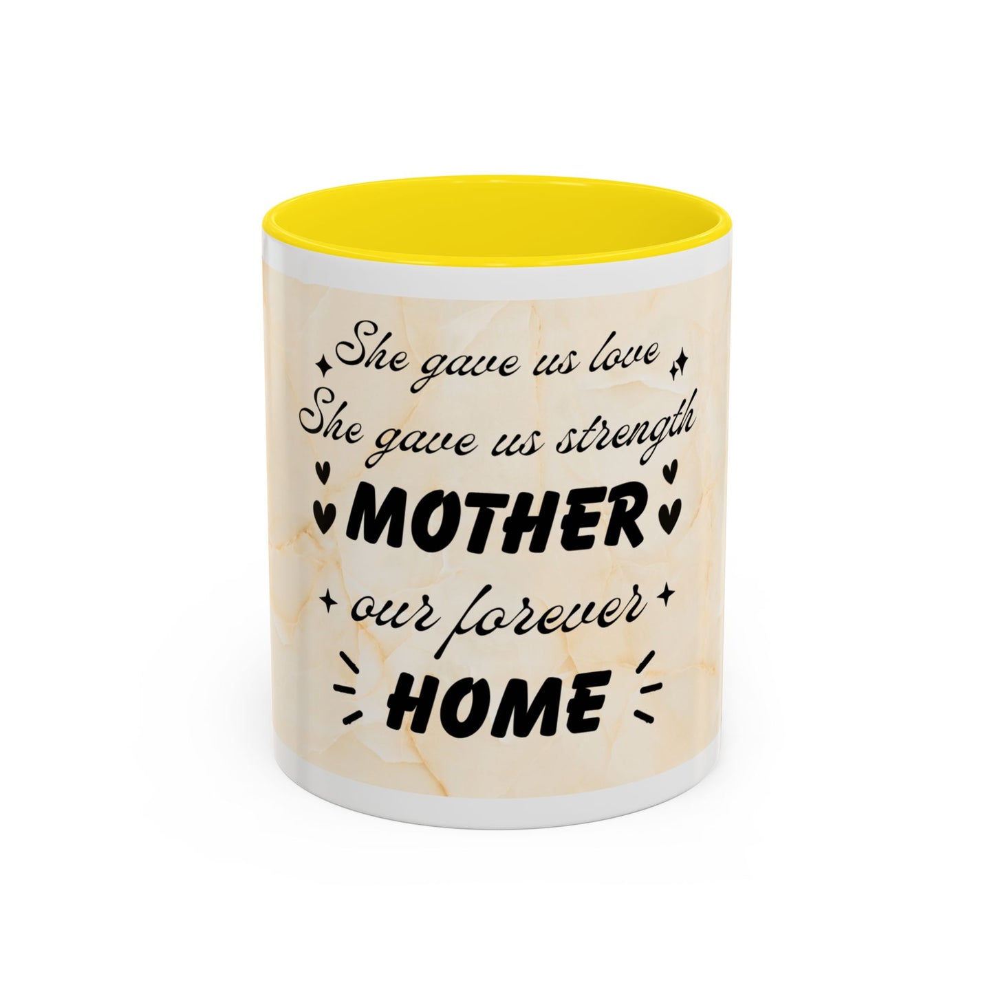 Mother Home Coffee Mug — Floral 'She Gave Us Love, She Gave Us Strength' Accent Mug