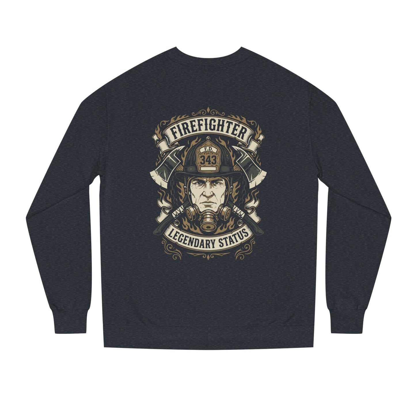 Firefighter Crewneck Sweatshirt — "Legendary Status" Graphic