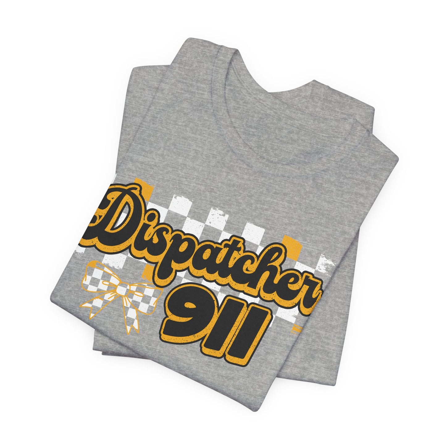 Dispatcher 911 Tee — Emergency Dispatcher Appreciation Shirt