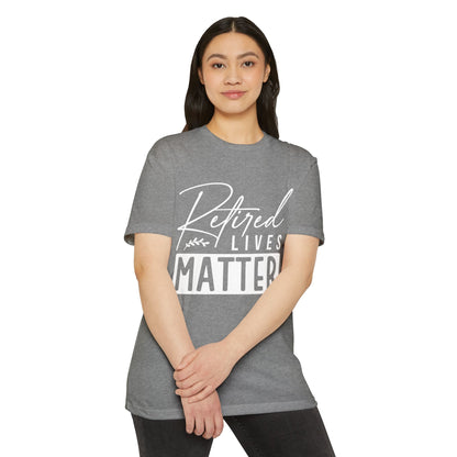 Retired Lives Matter T-Shirt – Funny Retirement Gift Tee for New Retirees