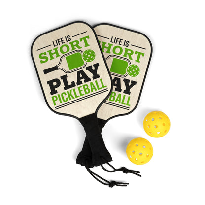 Pickleball Paddle Set — "Life Is Short, Play Pickleball" Design