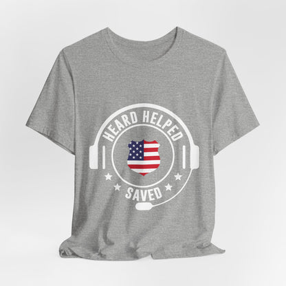 Headset Logo T-Shirt — "Heard Helped Saved" American Flag Design