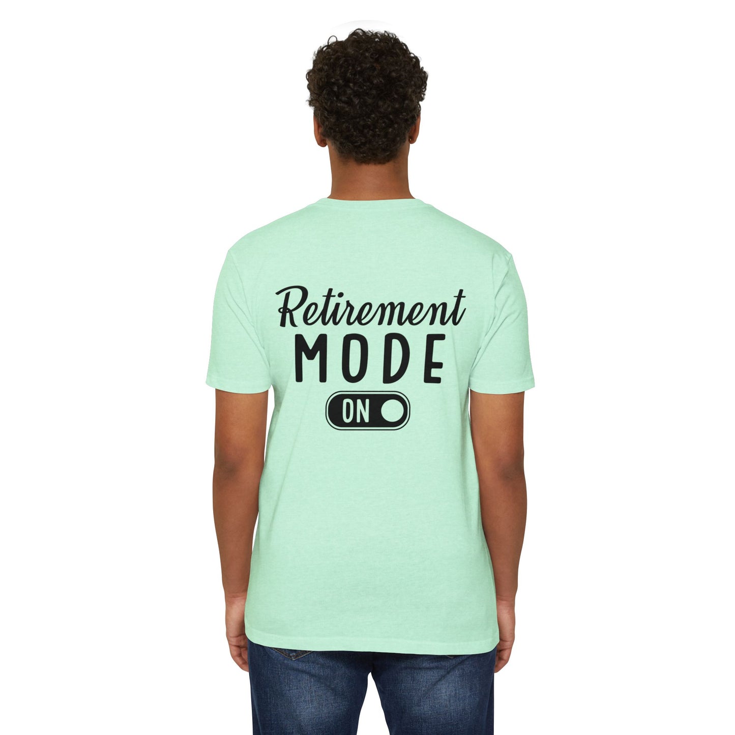 Retirement Mode On T-Shirt