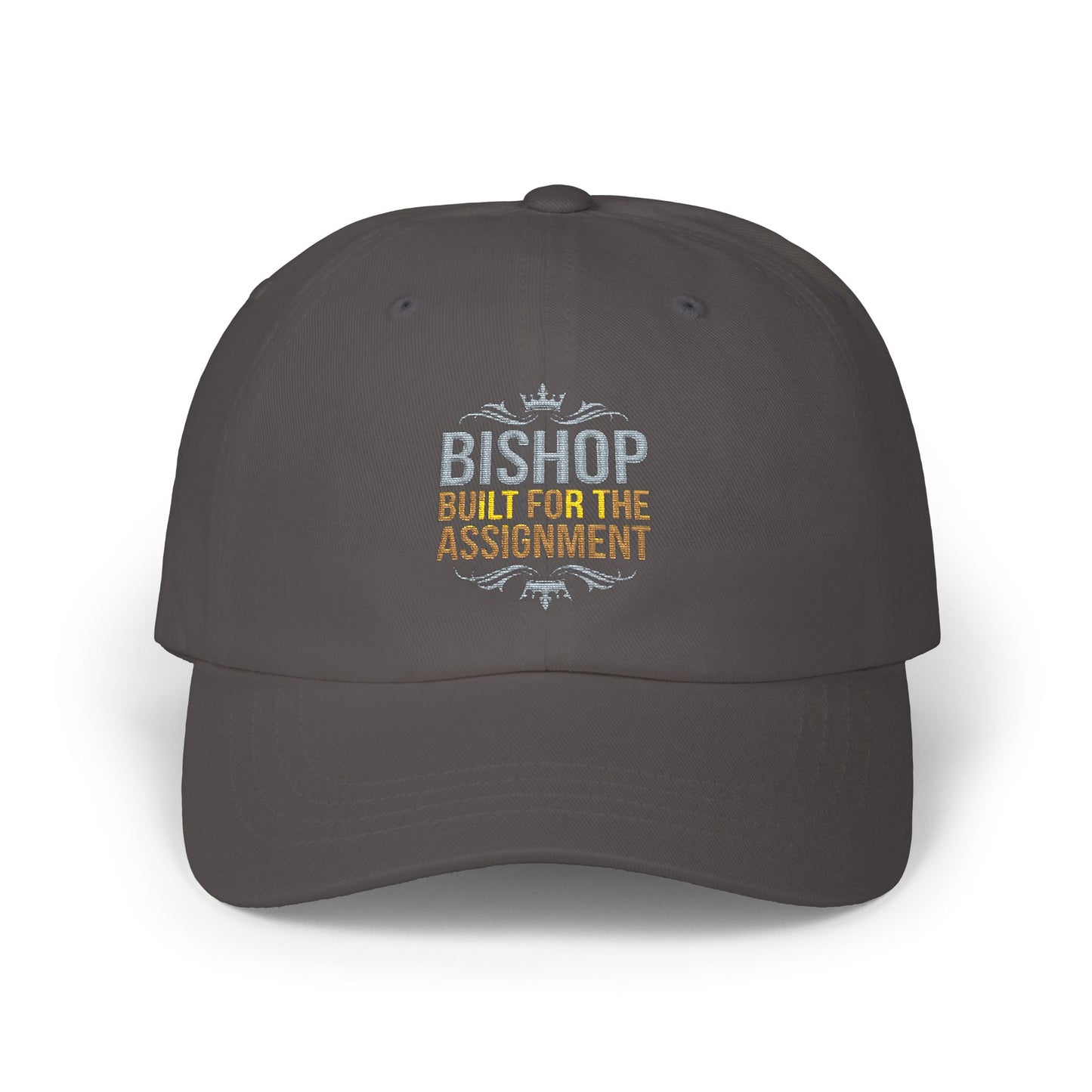 Bishop "Built for the Assignment" Classic Dad Cap — Embroidered Baseball Hat