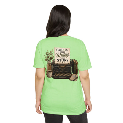 God Is Still Writing Your Story T-Shirt