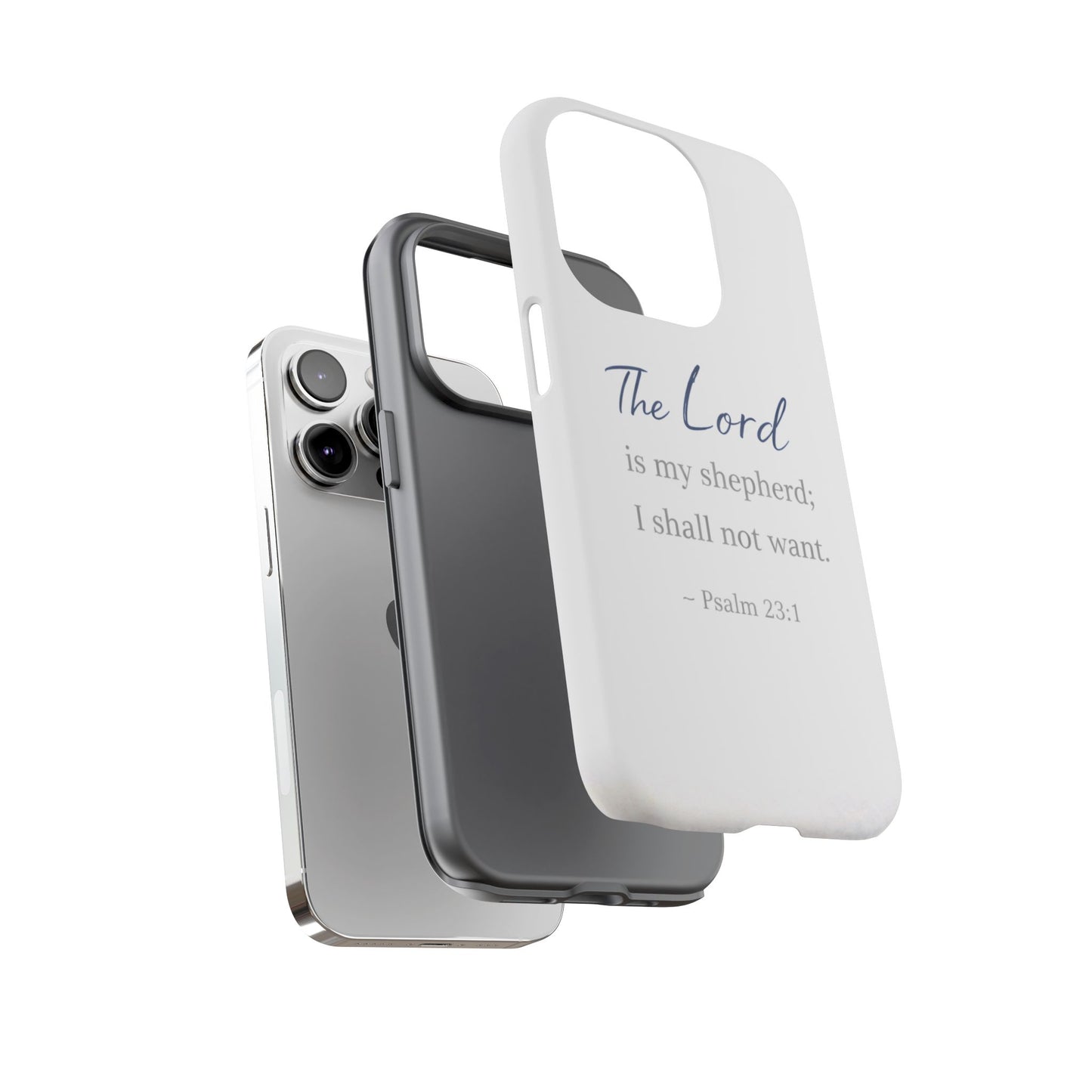 Psalm 23:1 Phone Case — "The Lord is my shepherd; I shall not want" Christian Protective Cover