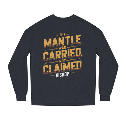 Crewneck Sweatshirt — “The Mantle Was Carried, Not Claimed” Bishop Graphic