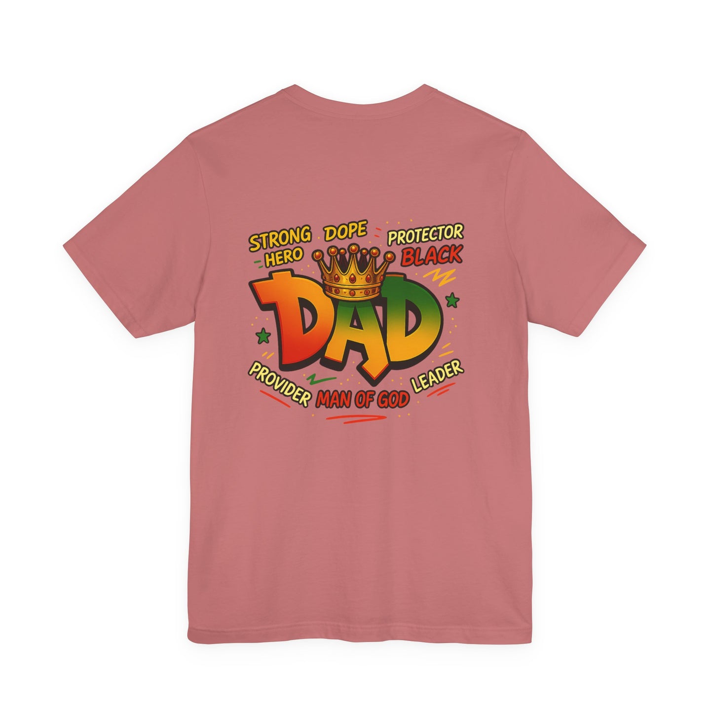 Dad Crown Graphic Tee — "DAD" with Crown | Proud Provider, Protector & Man of God