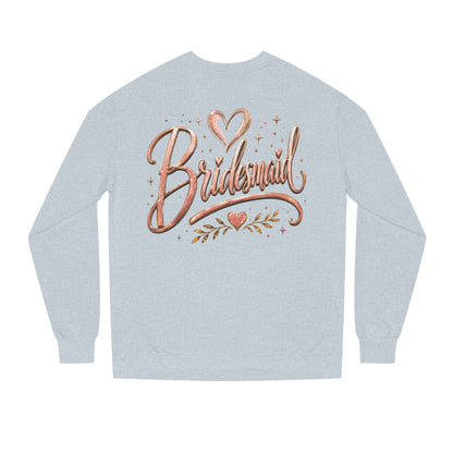 Bridesmaid Crewneck Sweatshirt — Rose Gold Script Bridesmaid Pullover