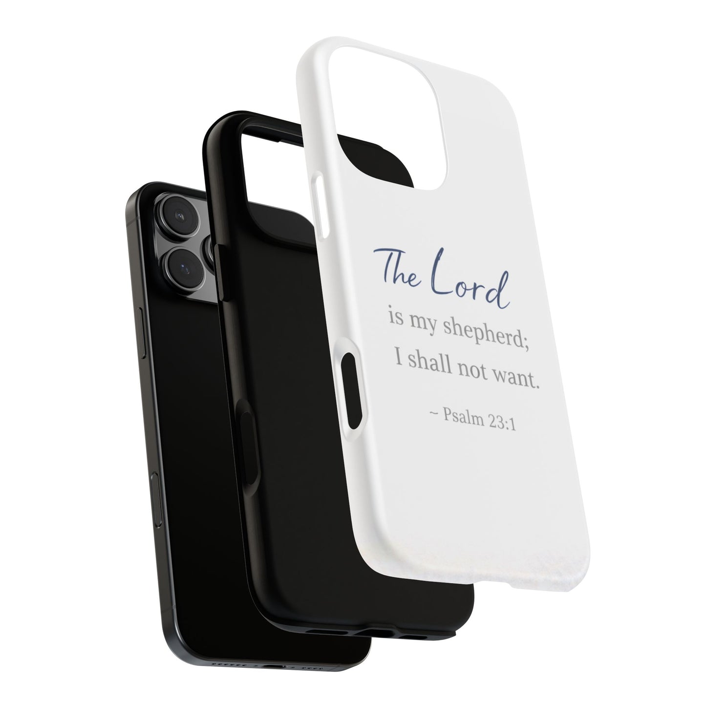 Psalm 23:1 Phone Case — "The Lord is my shepherd; I shall not want" Christian Protective Cover