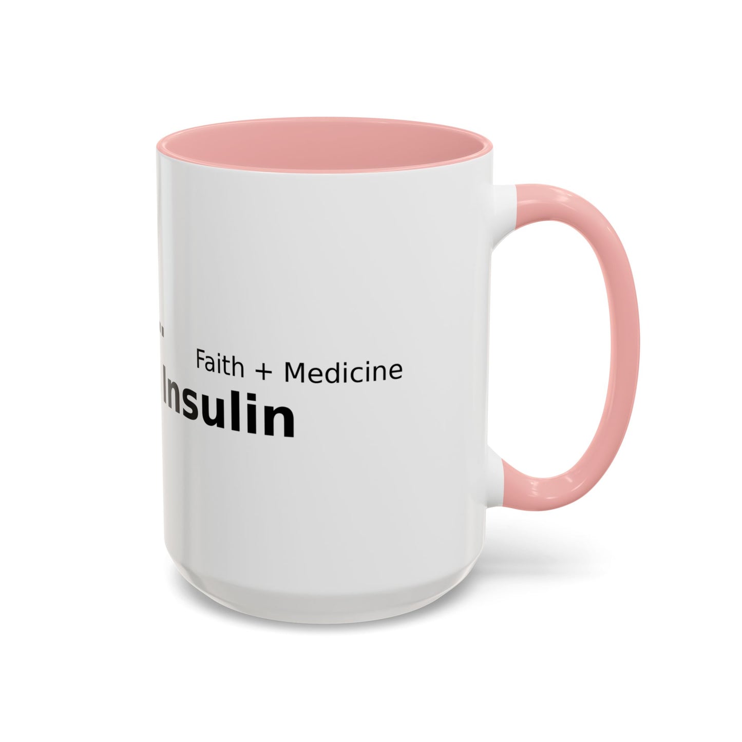Accent Coffee Mug — “Faith + Medicine: Insulin Saves” Black-Accent Mug (11/15 oz)