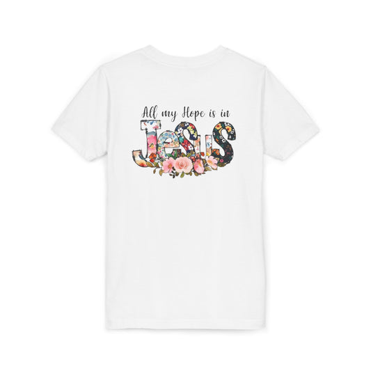 Youth Tee — "All My Hope Is in Jesus" Floral Christian Shirt