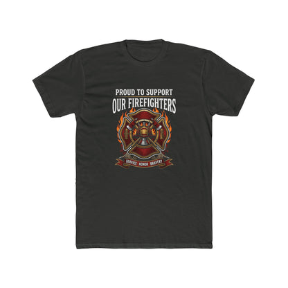 Firefighter Support T-Shirt — "Proud to Support Our Firefighters"