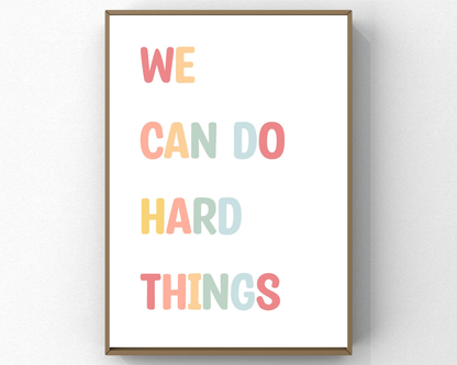 We Can Do Hard Things Wall Art | Motivational Quote Poster, Inspirational Mindset Decor, Printable Empowerment Wall Art