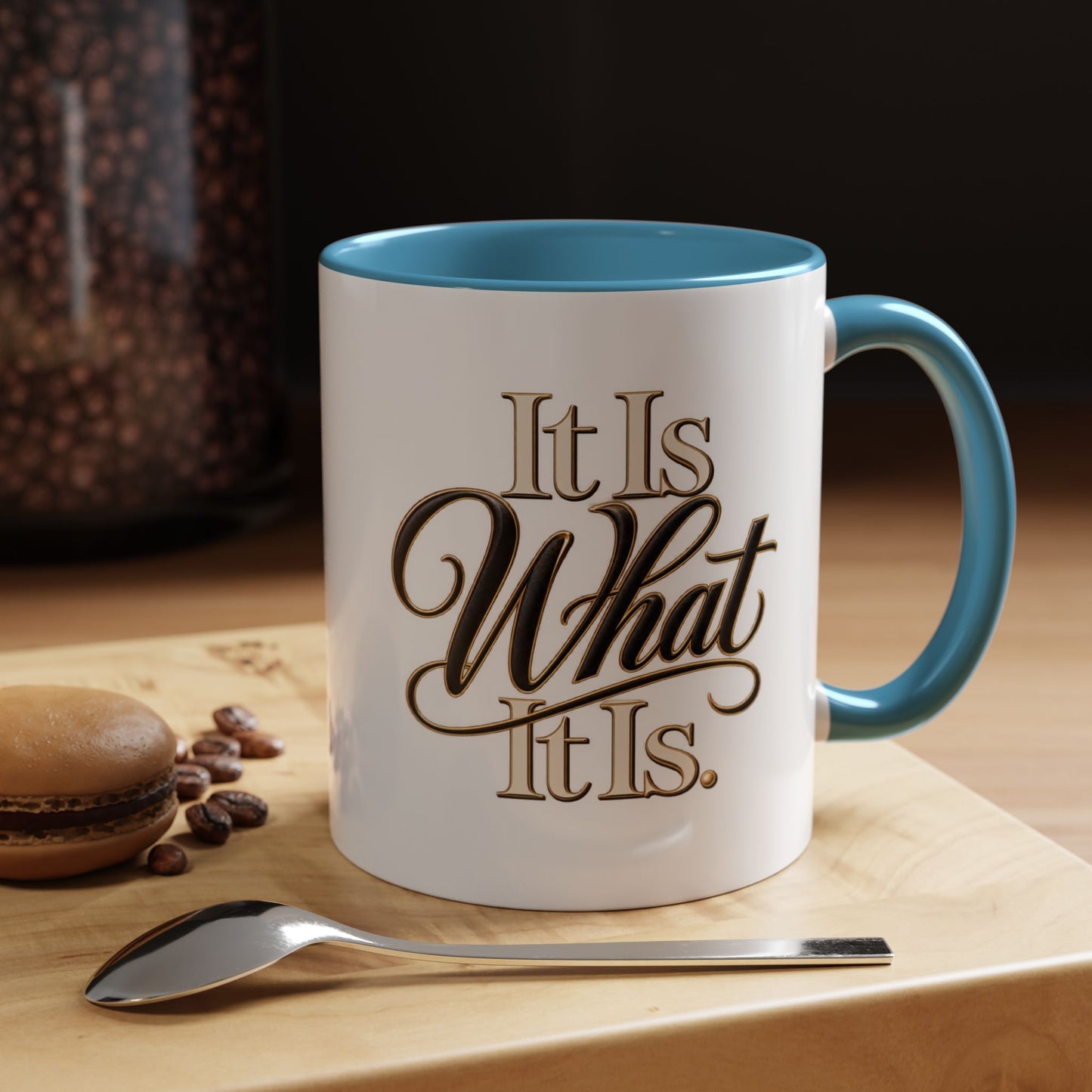 Accent Coffee Mug - "It Is What It Is" Script Typography | Motivational Ceramic Tea Cup