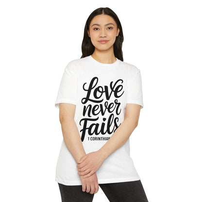 Love Never Fails T-Shirt — 1 Corinthians 13:8 Christian Faith Tee