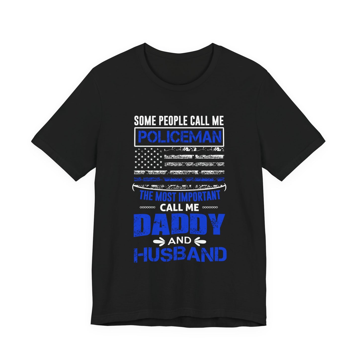 Policeman Daddy & Husband T-Shirt — Thin Blue Line American Flag Tee for Fathers
