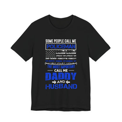 Policeman Daddy & Husband T-Shirt — Thin Blue Line American Flag Tee for Fathers