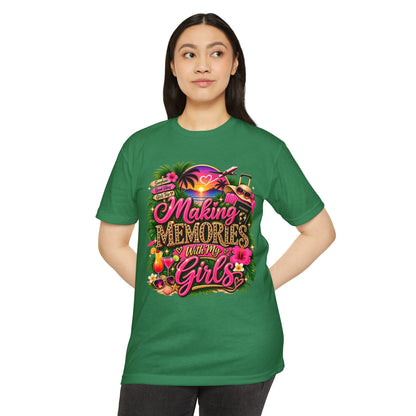 Making Memories With My Girls T-Shirt