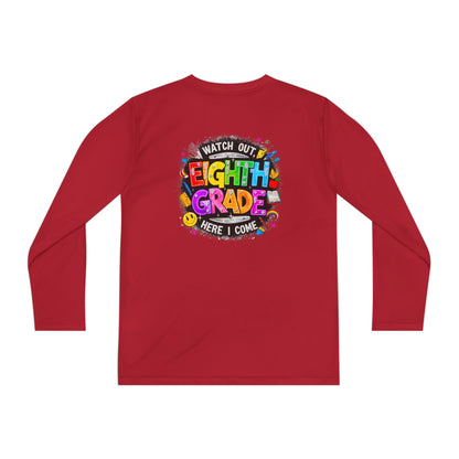 Eighth Grade Youth Long Sleeve Tee — “Watch Out Eighth Grade Here I Come” Back-to-School Shirt