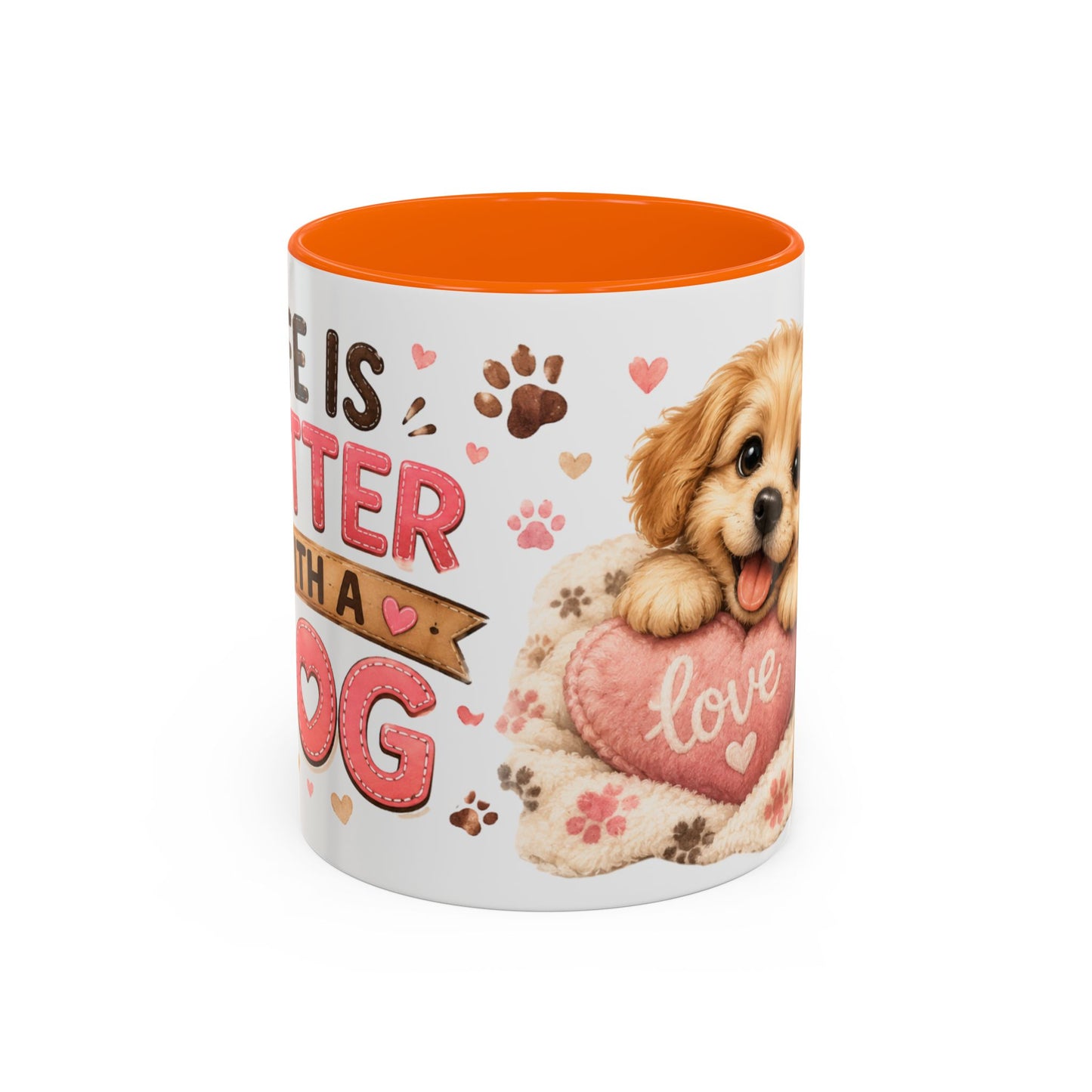 Cute Dog Lover Coffee Mug — "Life is Better With a Dog" Accent Mug (11/15oz)