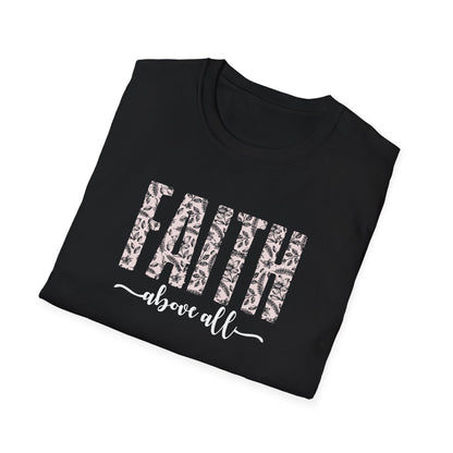 Faith Above All T-Shirt