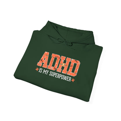ADHD Is My Superpower Hoodie