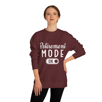 Retirement Mode On Sweatshirt