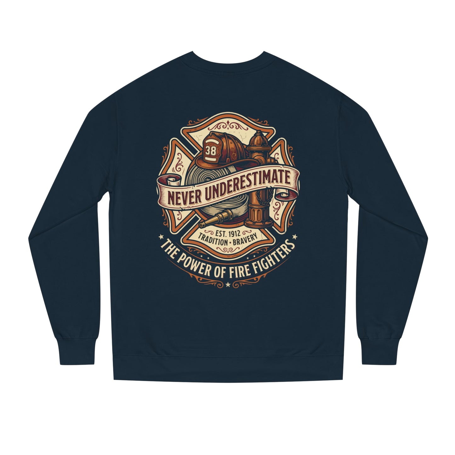 Firefighter Crewneck Sweatshirt — "Never Underestimate" Vintage Firefighter Badge