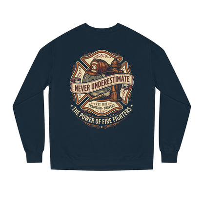 Firefighter Crewneck Sweatshirt — "Never Underestimate" Vintage Firefighter Badge