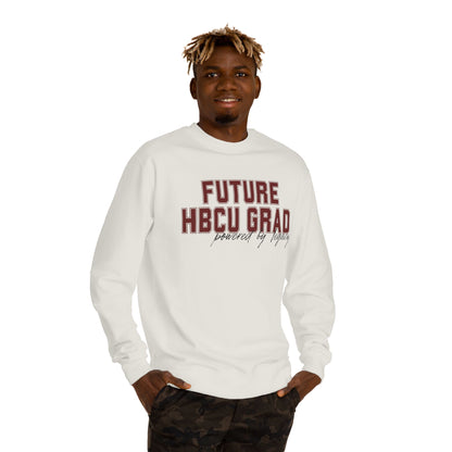 Future HBCU Grad Sweatshirt — Proudly By Legacy Crewneck
