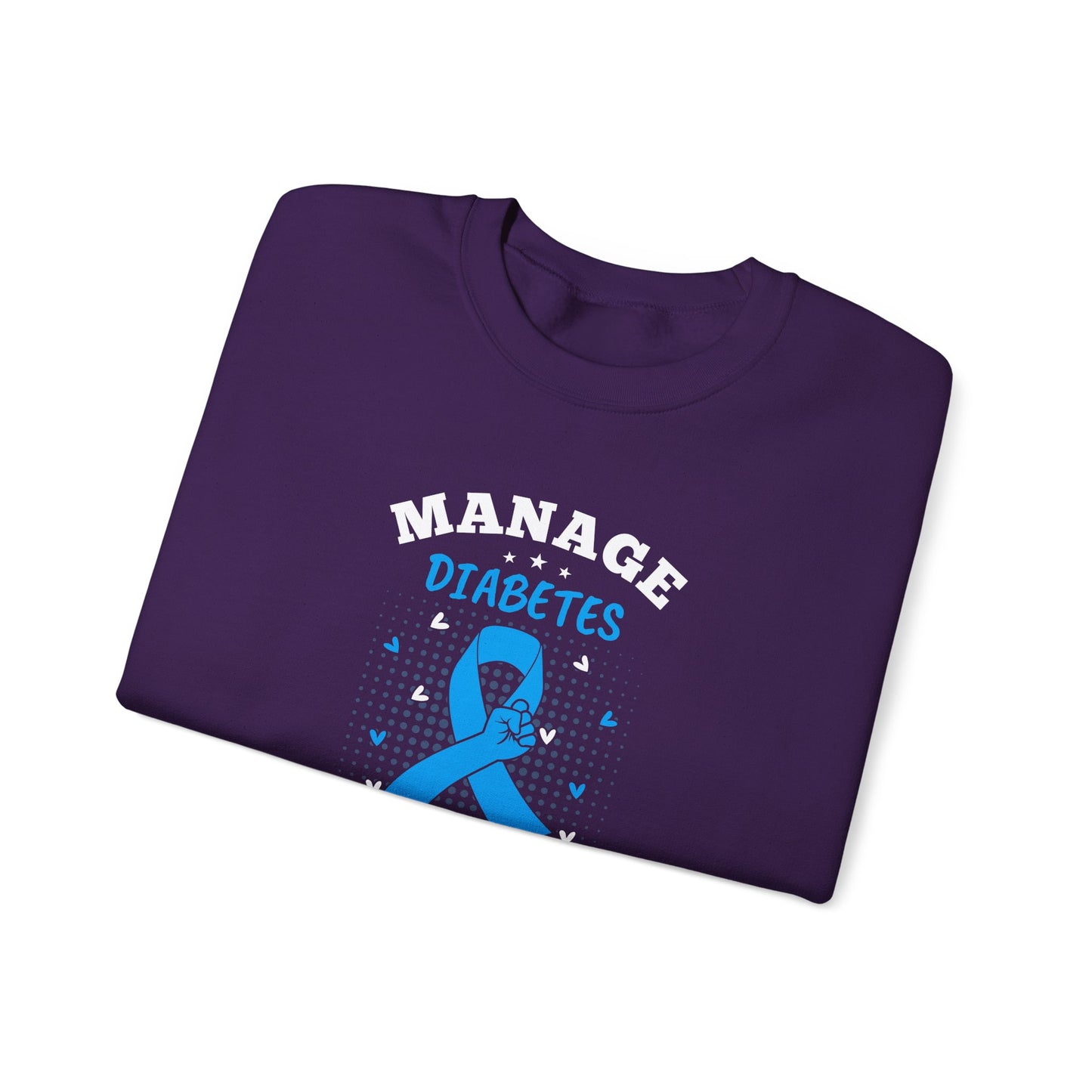 "Manage Diabetes Live Better" Sweatshirt