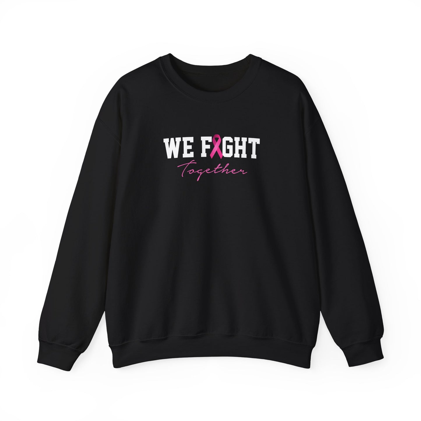 "We Fight Together" Sweatshirt